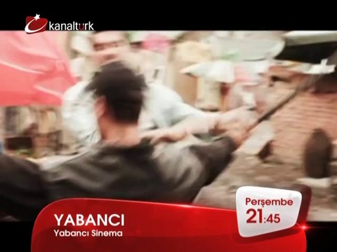 YABANCI 12 Haziran Perşembe akşamı saat 21.45'te Kanaltürk Sinema Kuşağında!