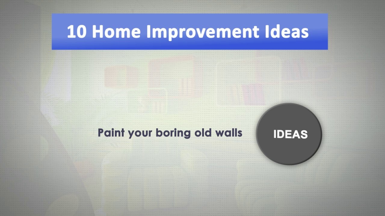 10 Home Improvement Ideas
