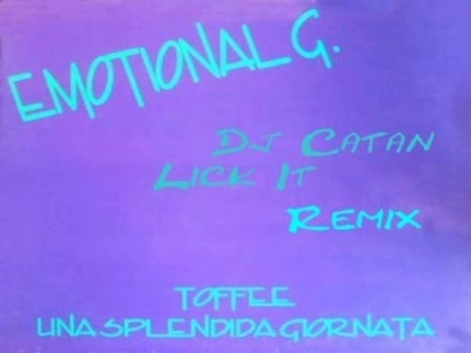 Emotional G -Toffee [Lick It  Remix]