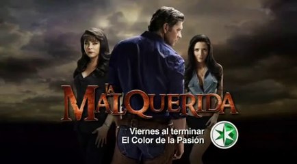 Avance capítulo 10 "LaMalquerida" Viernes 13 de Junio