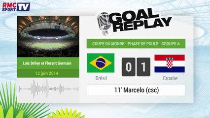 Brésil - Croatie : Le Goal Replay avec le son RMC Sport !