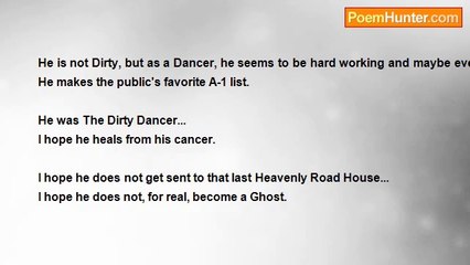 Michael Gale - A Dirty Dancer, Loved And Respected, By Most.