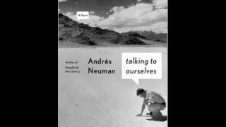 [FREE eBook] Talking to Ourselves: A Novel by Andrés Neuman