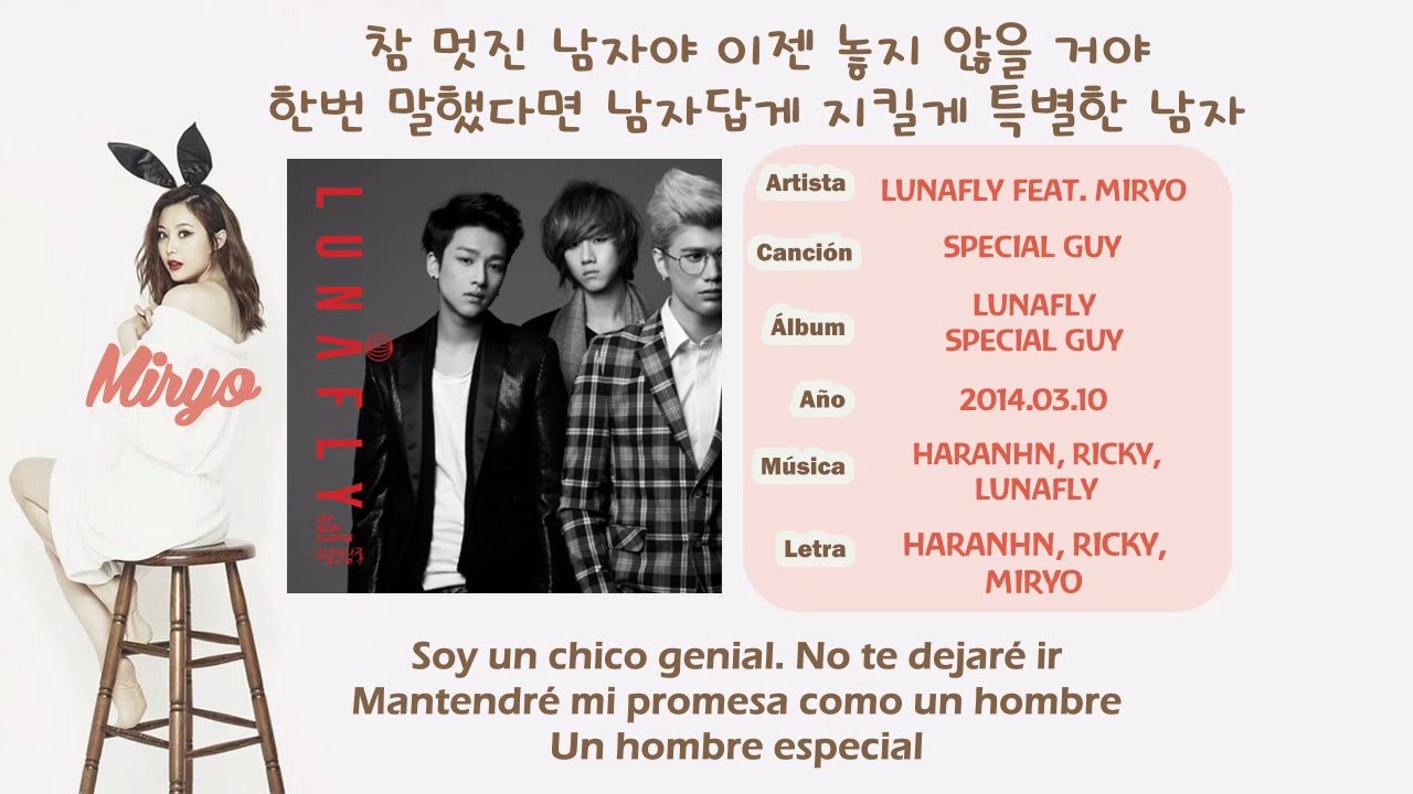 [ESPAÑOL] LUNAFLY - Special guy (특별한 남자) Feat. Miryo (Brown Eyed Girls)