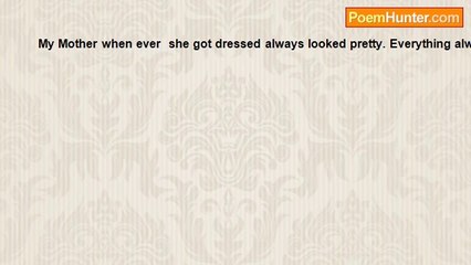 Susie Sunshine - My mother  she got dressed always looked pretty