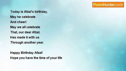 Afzal Shauq - HAPPY BIRTHDAY AFZAL! ! By: Shana Wirtz