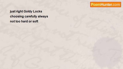Richard Terrify - just right Goldy Locks (haiku)