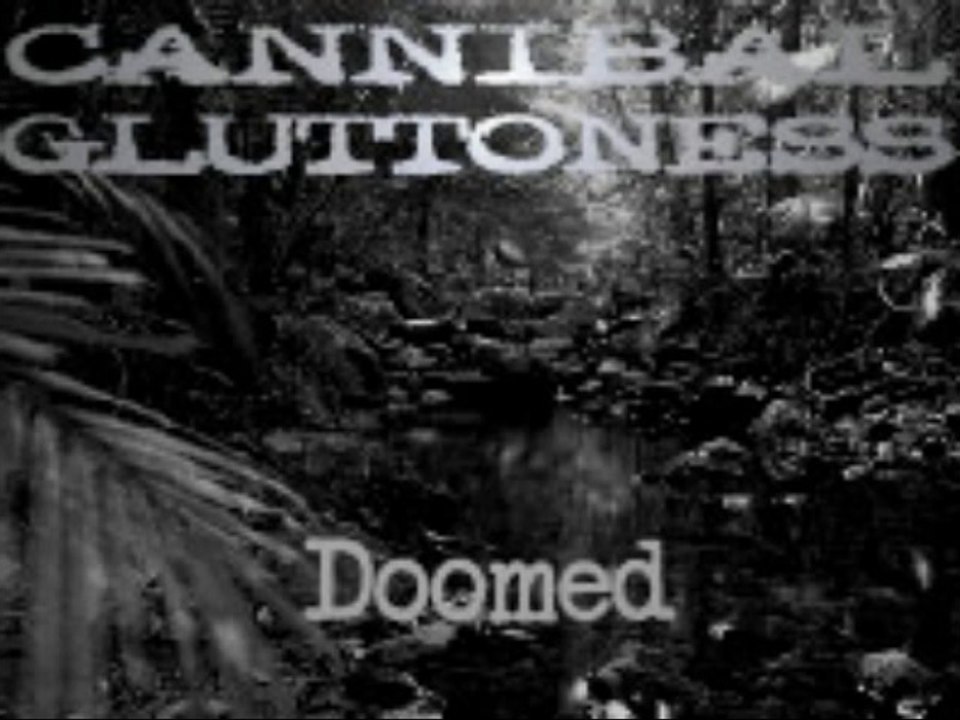 Cannibal Gluttoness - Your Doom
