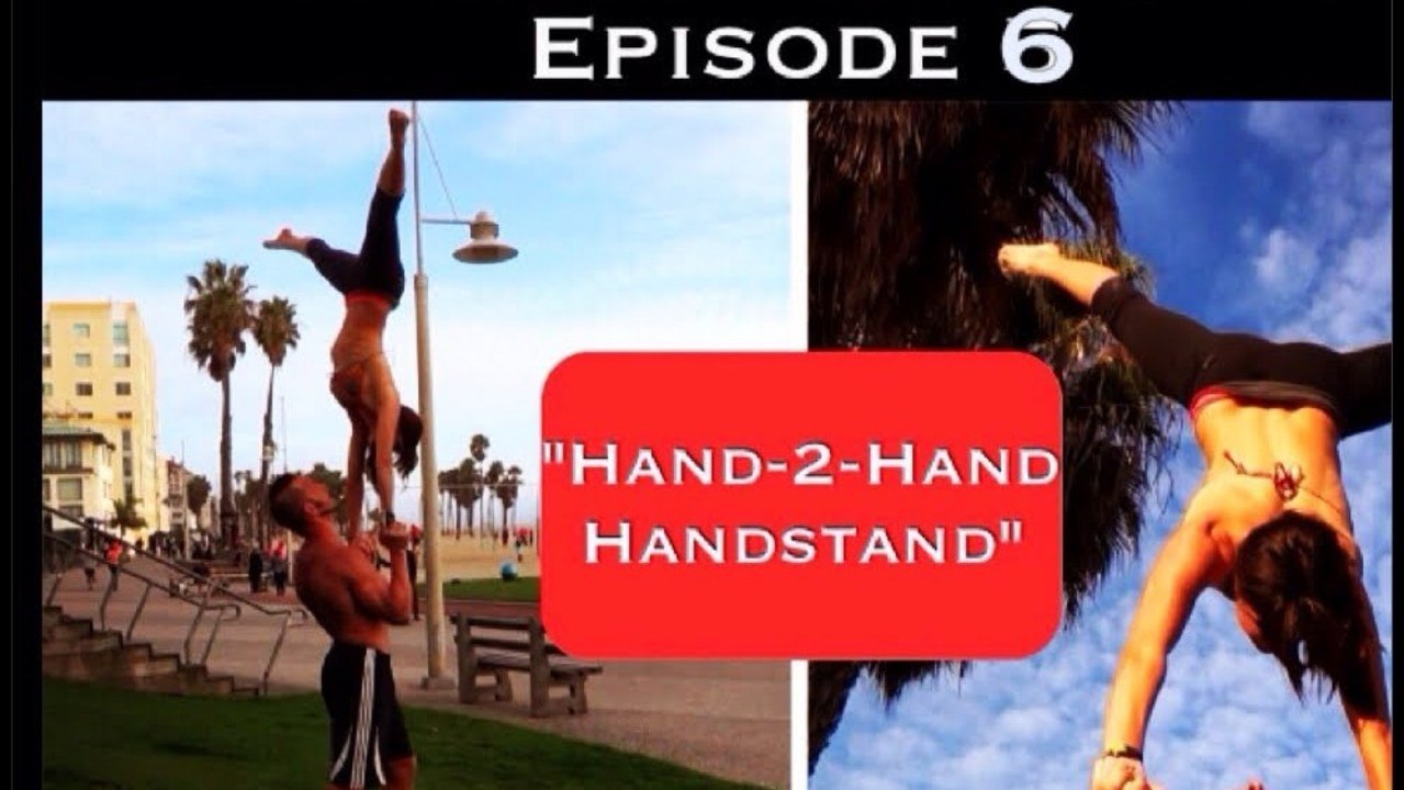 Extreme Acro Sport "Hand-2-Hand Handstand" Ep. 6