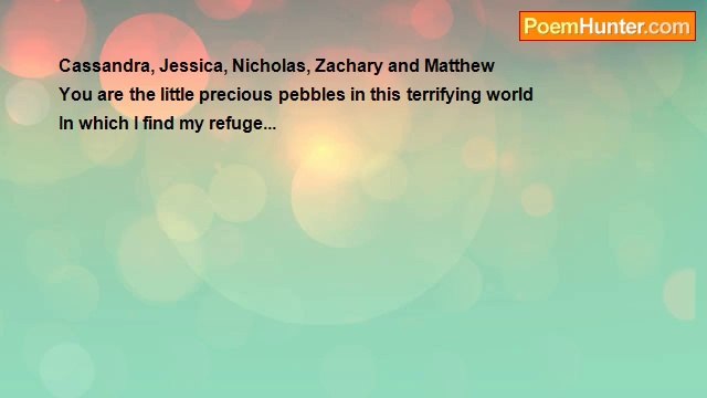 Christina M. Sanford (Daughter of Gaia) - To my beautiful nieces and nephews...