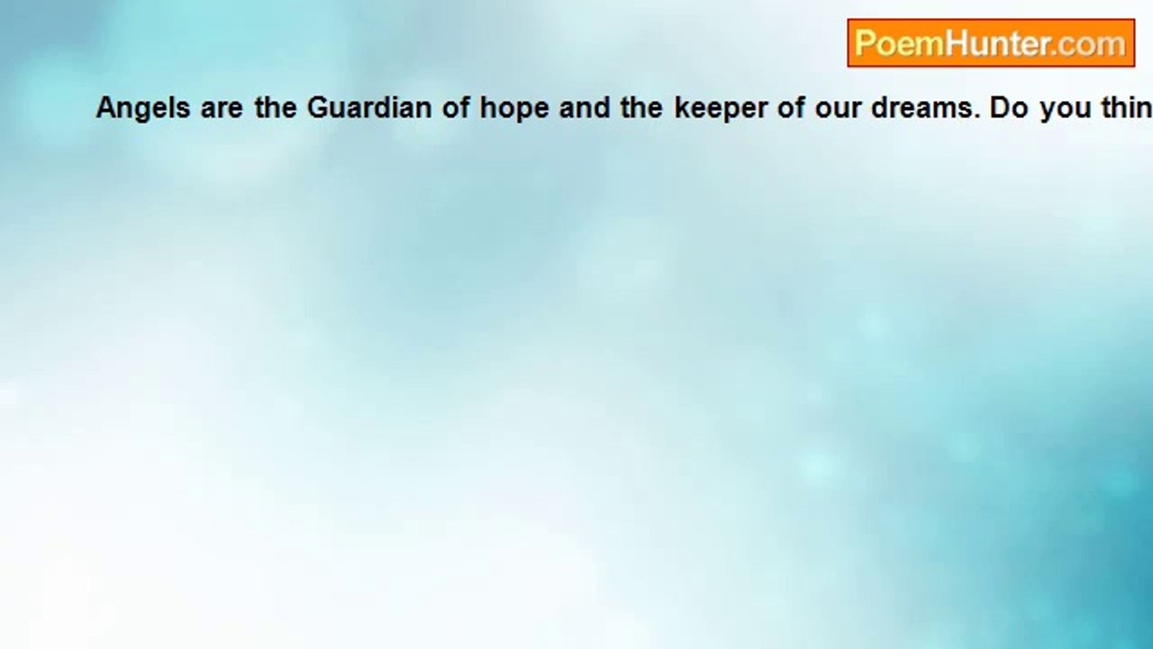 Susie Sunshine - Angels are the Guardian of hope and the keeper of our dreams