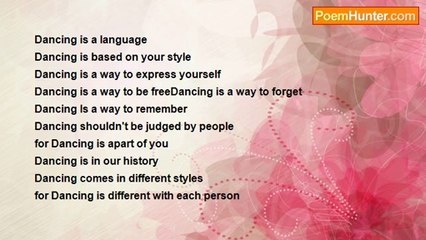 to those who wonder what life is about - Dancing