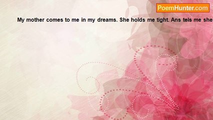 Susie Sunshine - My Mother comes to me in my Dreams