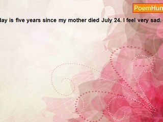 Susie Sunshine - Today is five years since my mother died July 24