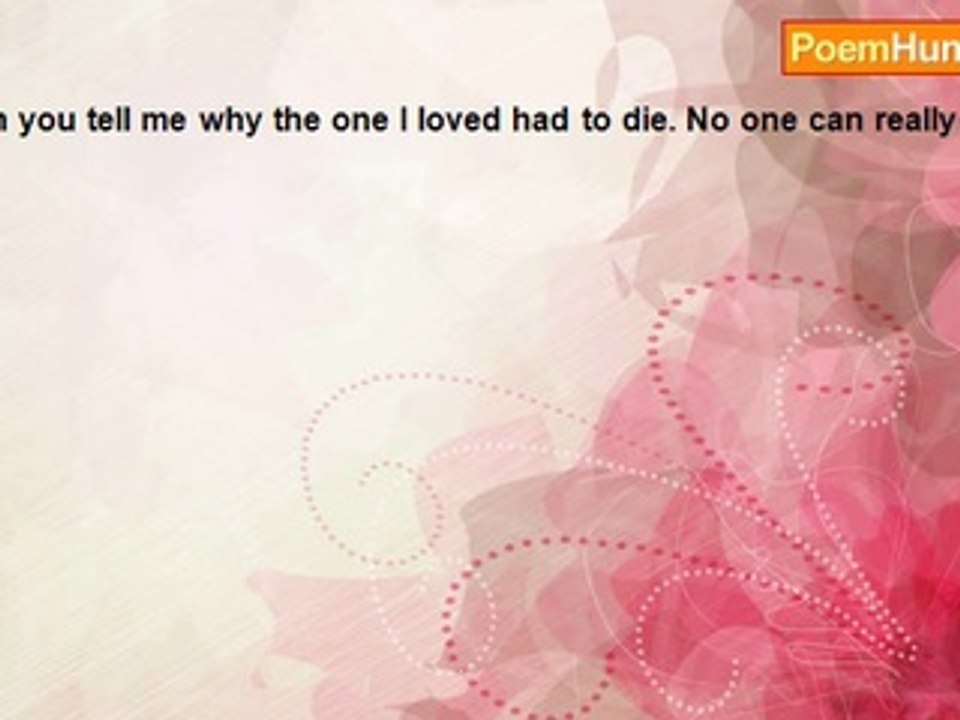 Susie Sunshine - Can you tell me why the one I love so much had to die