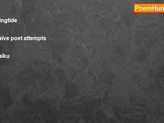 Chandrashekar a posy poet - haiku - 10