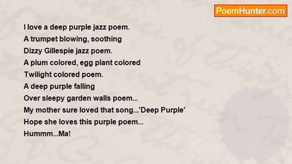 Dorothy (Alves) Holmes - My Purple Poem (my purple jazz poem Written With My Pink Pen)