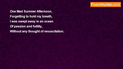 Dorothy (Alves) Holmes - One Mad Summer Afternoon