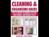 [FREE eBook] Cleaning And Organizing Hacks: Tips & Tricks To Remove Clutter, Save Energy And Reduce Costs by Warburg Publishing