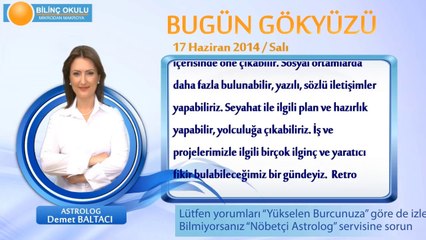 KOÇ Burcu, GÜNLÜK Astroloji Yorumu,17 HAZİRAN 2014, Astrolog DEMET BALTACI Bilinç Okulu.mp4