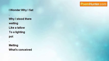 Daffodil Decarie - # 'I Wonder Why I Sat'