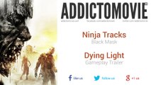 [E3 2014] Dying Light - Gameplay Trailer (Ninja Tracks - Black Mask)