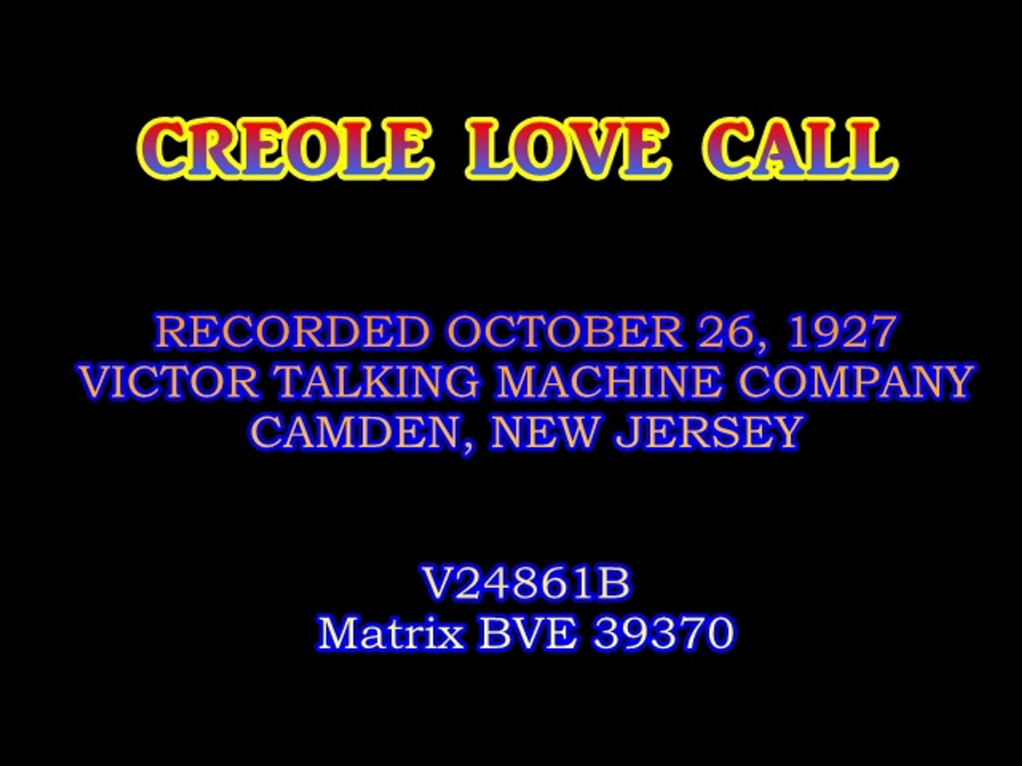 Adelaide Hall~Creole Love Call~1927~w/Duke Ellington - video