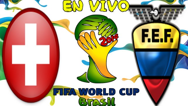 Ver Suiza vs Ecuador En Vivo Online Mundial 2014 15 De Junio