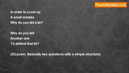Tirupathi Chandrupatla - Don't Tell a Lie   (2Q Poem)