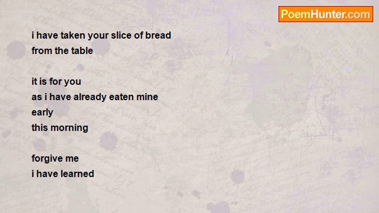 RIC S. BASTASA - i have taken your slice of bread