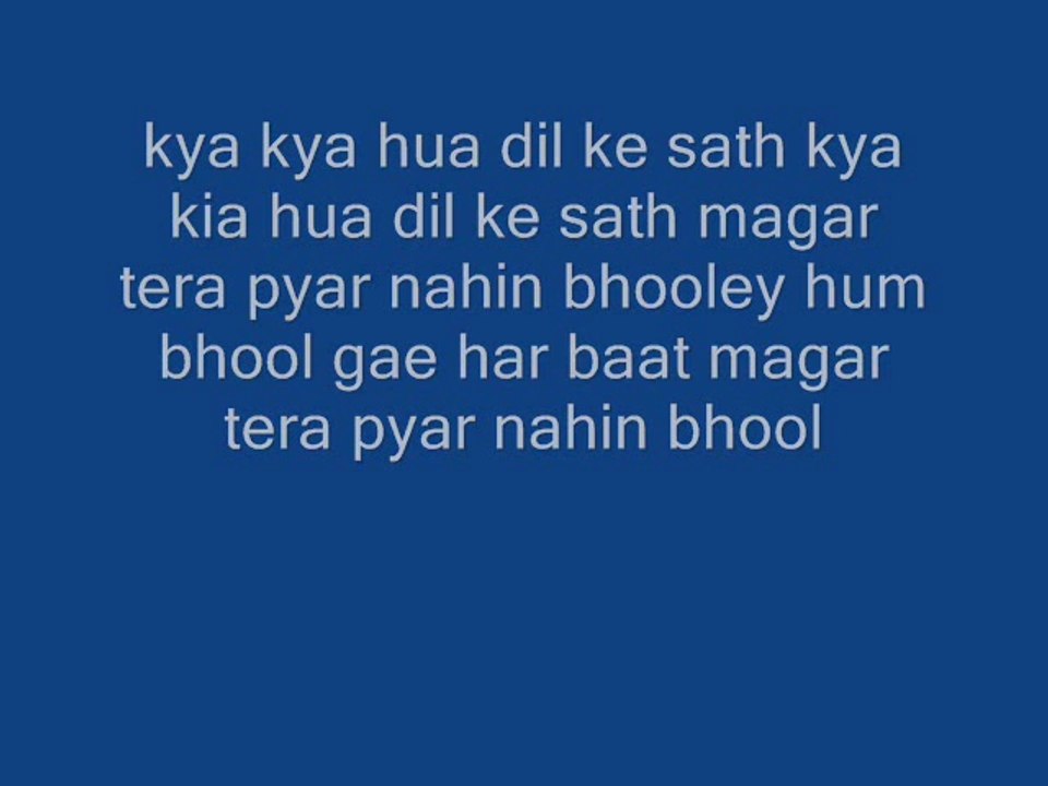 hum bhool gae har baat magar tera pyar nahin bhooley karaoke by A Javaid