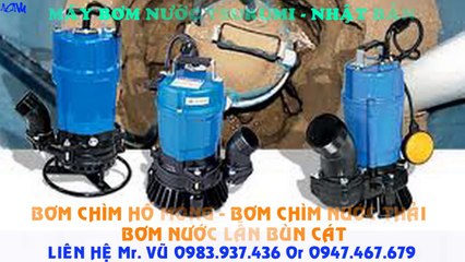 Bán bơm chìm nước thải, bơm nước bùn cát Tsurumi KRS2-150///9kw///12hp