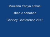 Allama Yahya Abbasi Chorley 2012 shan e sahabah