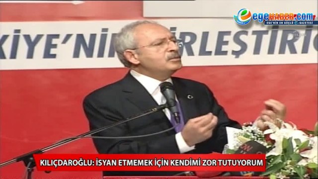 Kemal Kılıçdaroğlu: Emin olun anlamakta zorluk çekiyorum. İsyan etmemek için kendimi zor tutuyorum