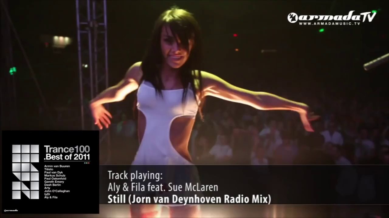 Aly & Fila feat. Sue McLaren * Still * Jorn Van Deynhoven Radio Mix