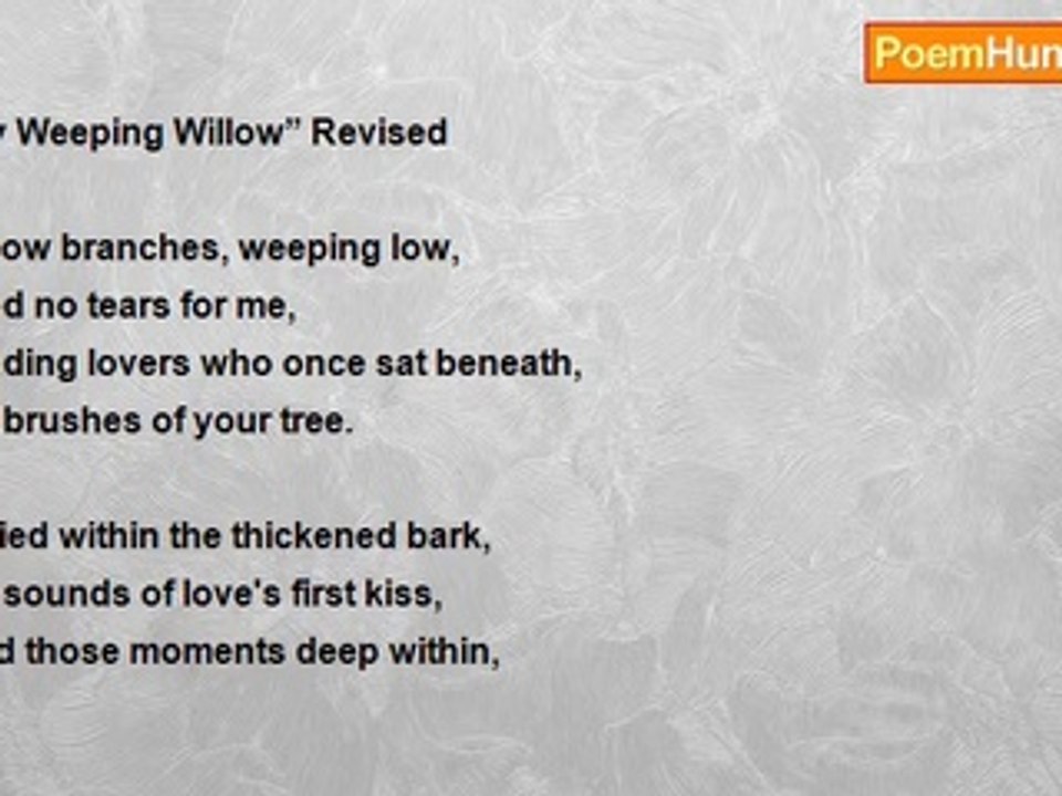Linda Winchell - 'My Weeping Willow' (Revised By: Ash es)