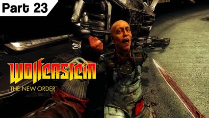 Wolfenstein The New Order 1080p HD Part 23 THE END PC Gameplay Playthrough Walkthrough Series