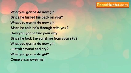 A Poet Who Loves To Sing ....AlvesHolmes - What You Gonna Do (now girl)