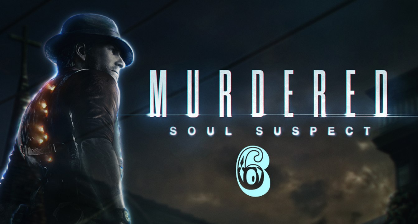 Murdered: Soul Suspect #6