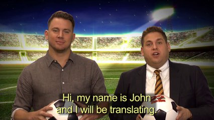 22 Jump Street - World Cup: Translations - At UK Cinemas Now