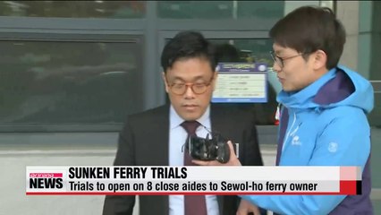 Trials to open on 8 close aides to Sewol-ho ferry owner