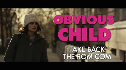 OBVIOUS CHILD - 'Take Back The Rom Com' Featurette