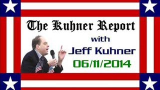 The Kuhner Report - June 11 2014 FULL SHOW [PART 2 of 3]