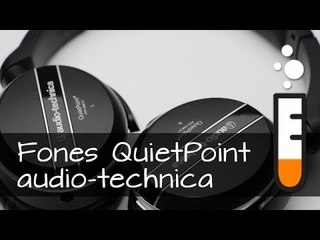 Fones QuietPoint ATH-ANC27 audio-technica - Resenha Brasil