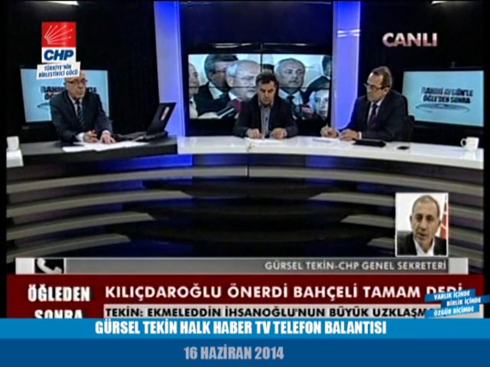 GÜRSEL TEKİN HALK HABER TV TELEFON BALANTISI 16/06/2014