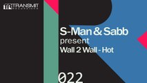 S-Man & Sabb - Hot (Original Mix) [Transmit Recordings]