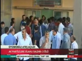 Adıyaman'da Ak Partililerin Bulunduğu Araca Uzun Namlulu Silahlarla Ateş Açıldı, Saldırıda 2 Kişi Öldü, 1 Kişi Yaralandı