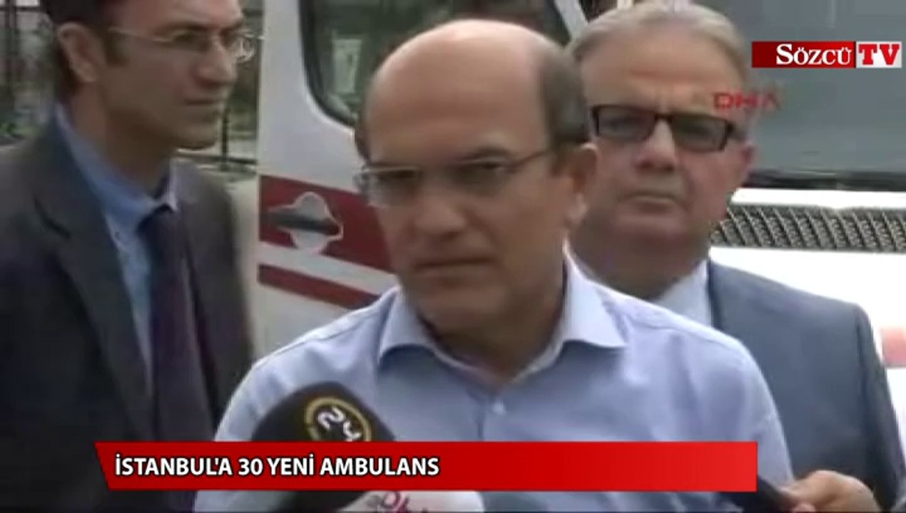İstanbula 30 adet ambulans