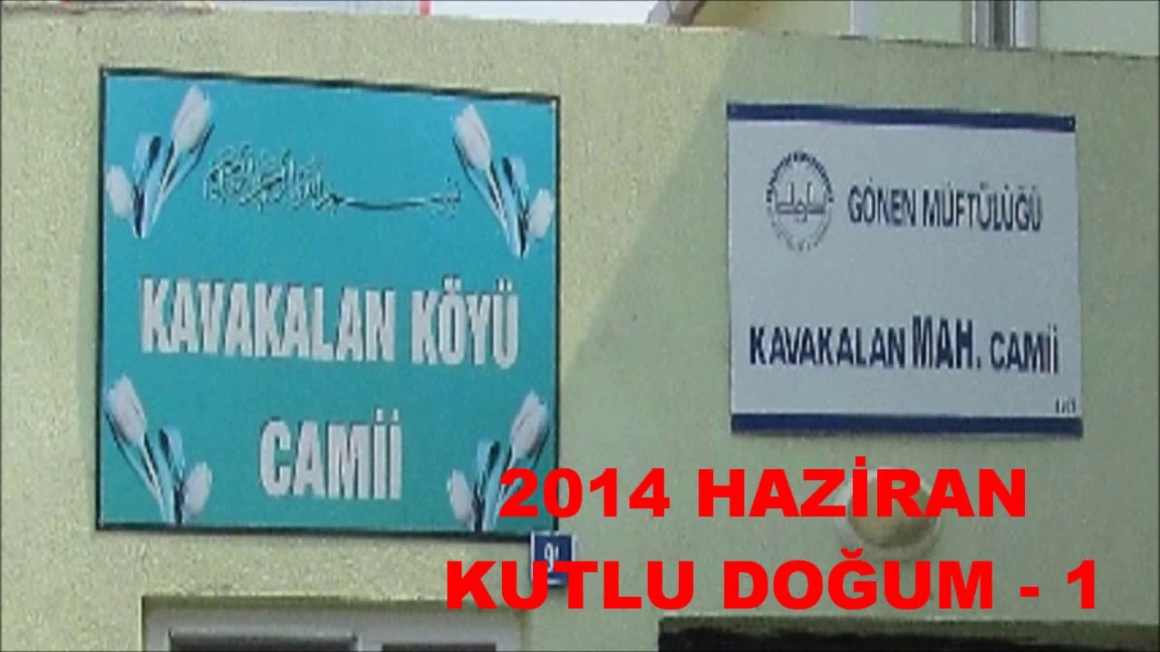 KAVAKALAN KUTLU DOĞUM MEVLİDİ TAMAMI BÖLÜM-1