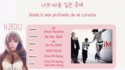 [ESPAÑOL] iM - Be My 1004 Feat. Narsha  (Brown Eyed Girls)